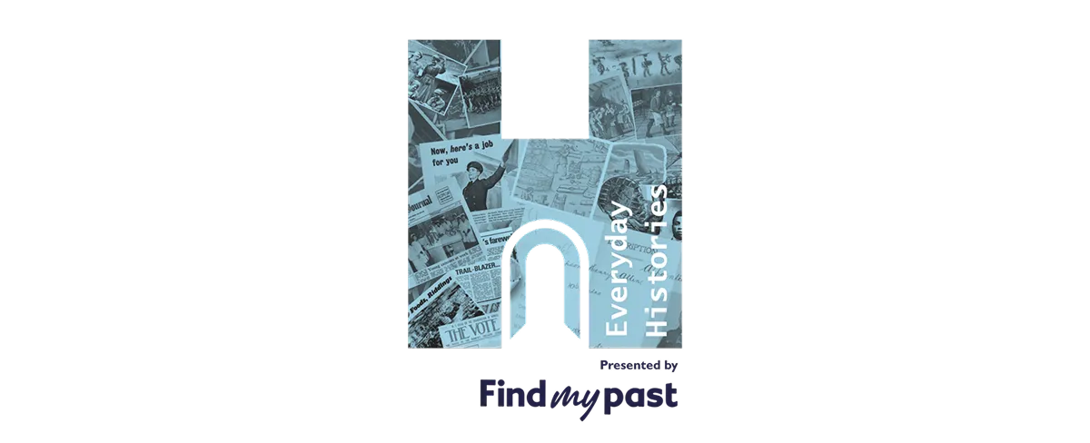 Everyday Histories presented by Findmypast